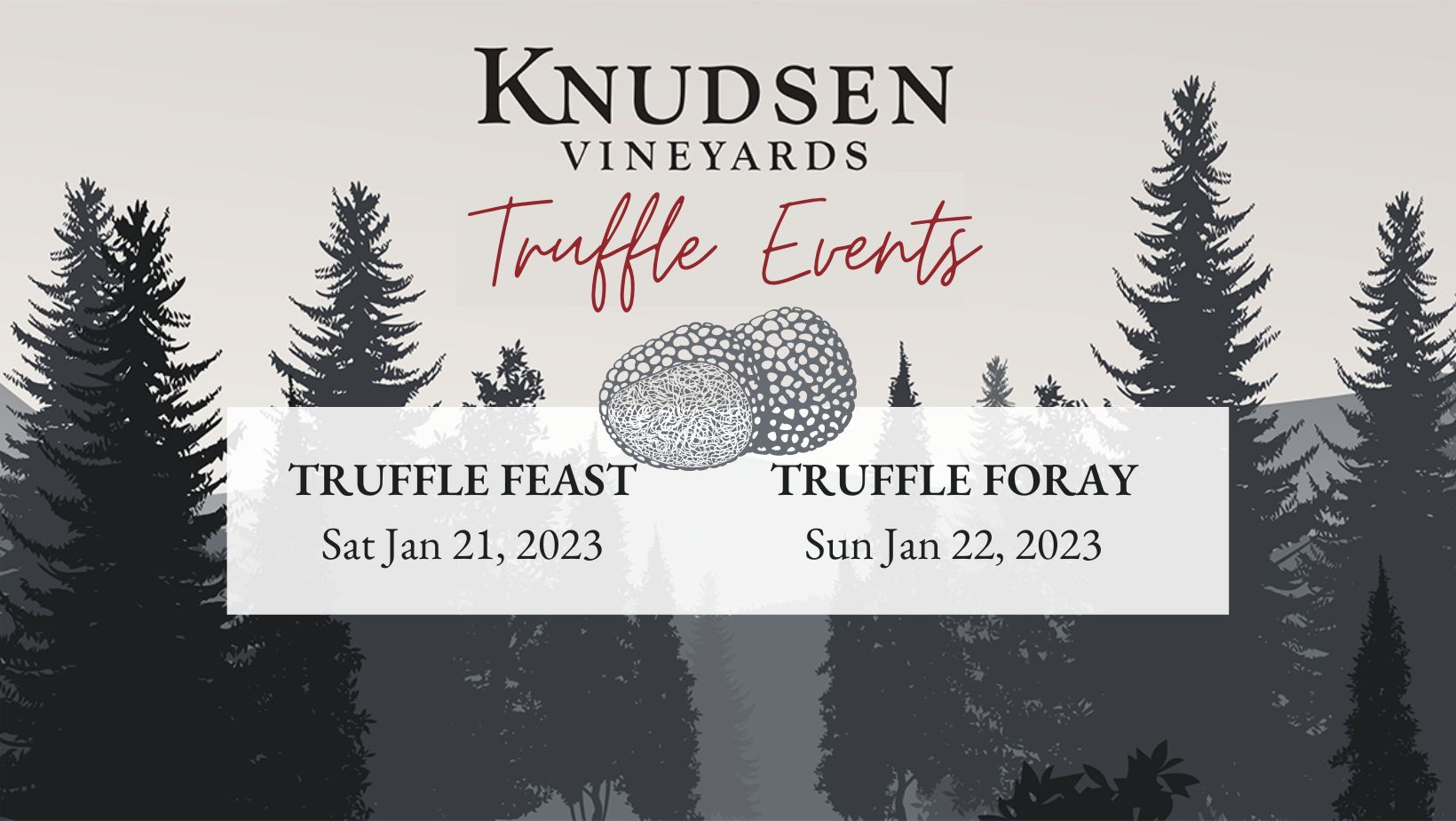 Truffle Dinner & Truffle Foray at Knudsen Vineyards