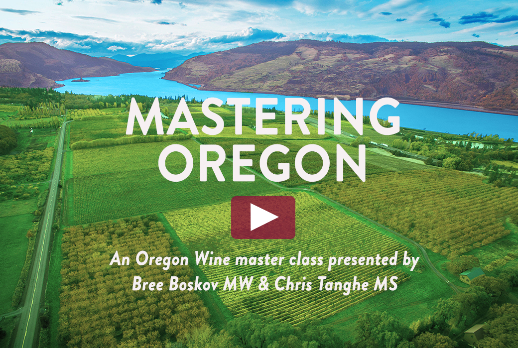 Mastering Oregon with Bree Boskov MW and Chris Tanghe MS