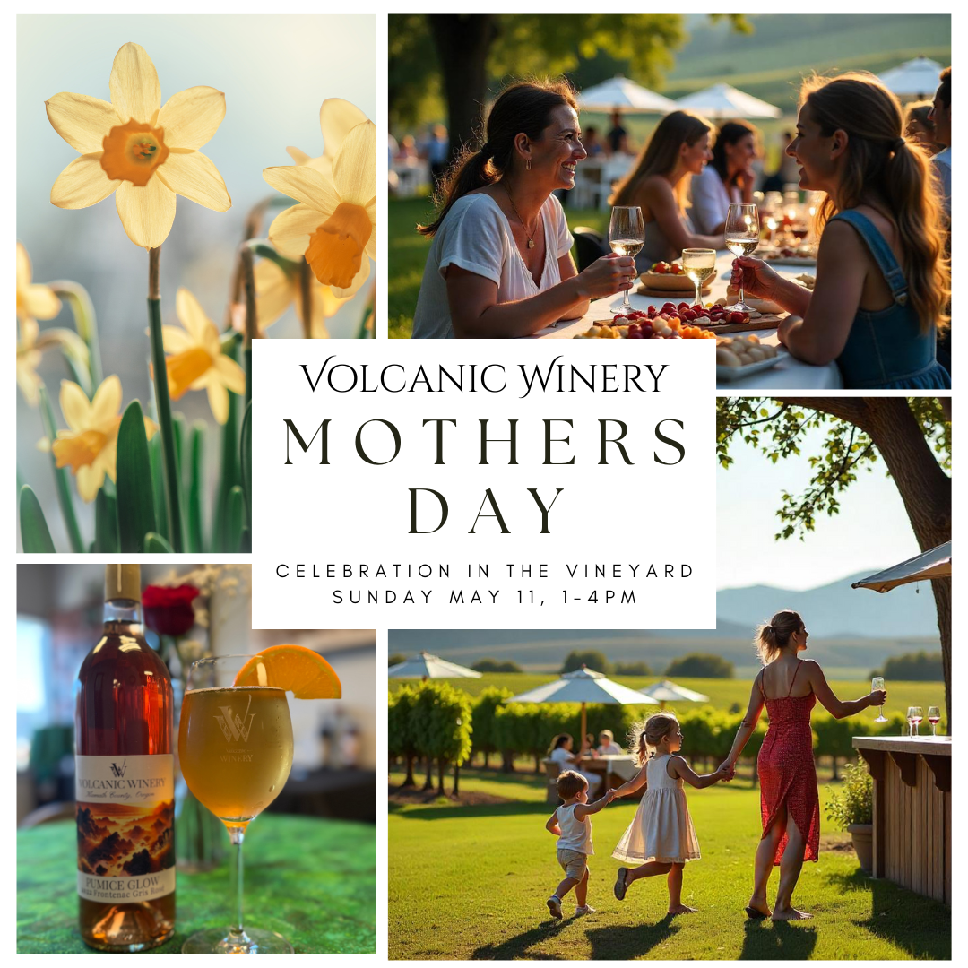 Mother’s Day at Volcanic Winery Vineyard